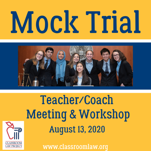 Mock Trial Teacher/Coach Meeting & Workshop