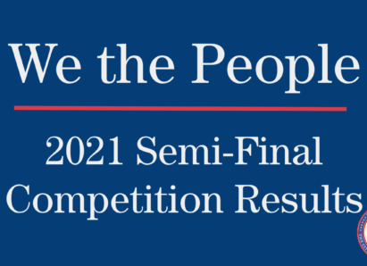 We the People 2021 Semi-Final Competition Results