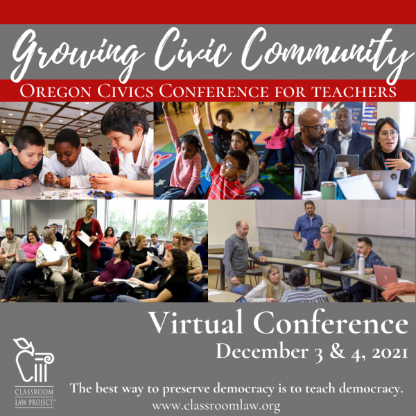 2021 Oregon Civics Conference for Teachers December 3 & 4