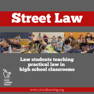 Street Law - Law students teaching practical law in high school classrooms